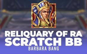 Reliquary of Ra Scratch BB