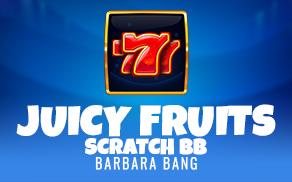 Juicy Fruits Scratch BB